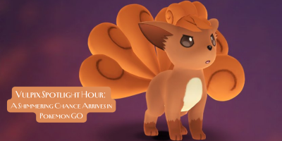 Vulpix Spotlight Hour: A Shimmering Chance Arrives in Pokemon GO